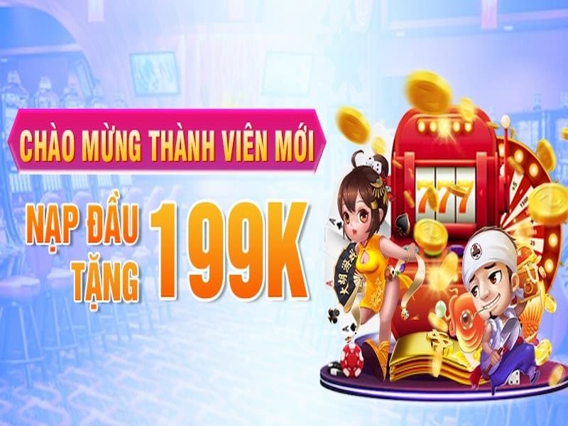 Chương trình tặng 199K cho thành viên mới