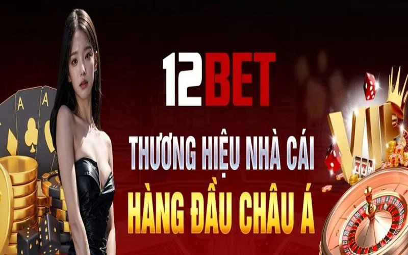 Thực Hư Tin Đồn 12BET Lừa Đảo Và Sự Thật